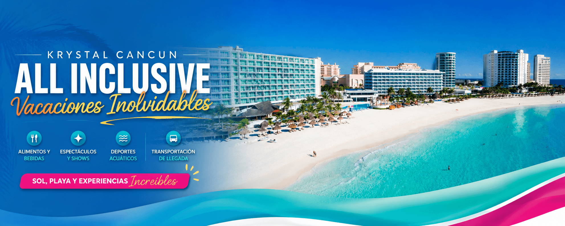 Paquetes Krystal Cancún · Promoción familiar